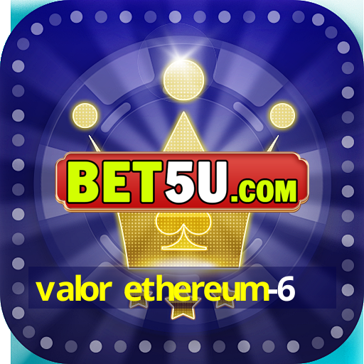 valor ethereum